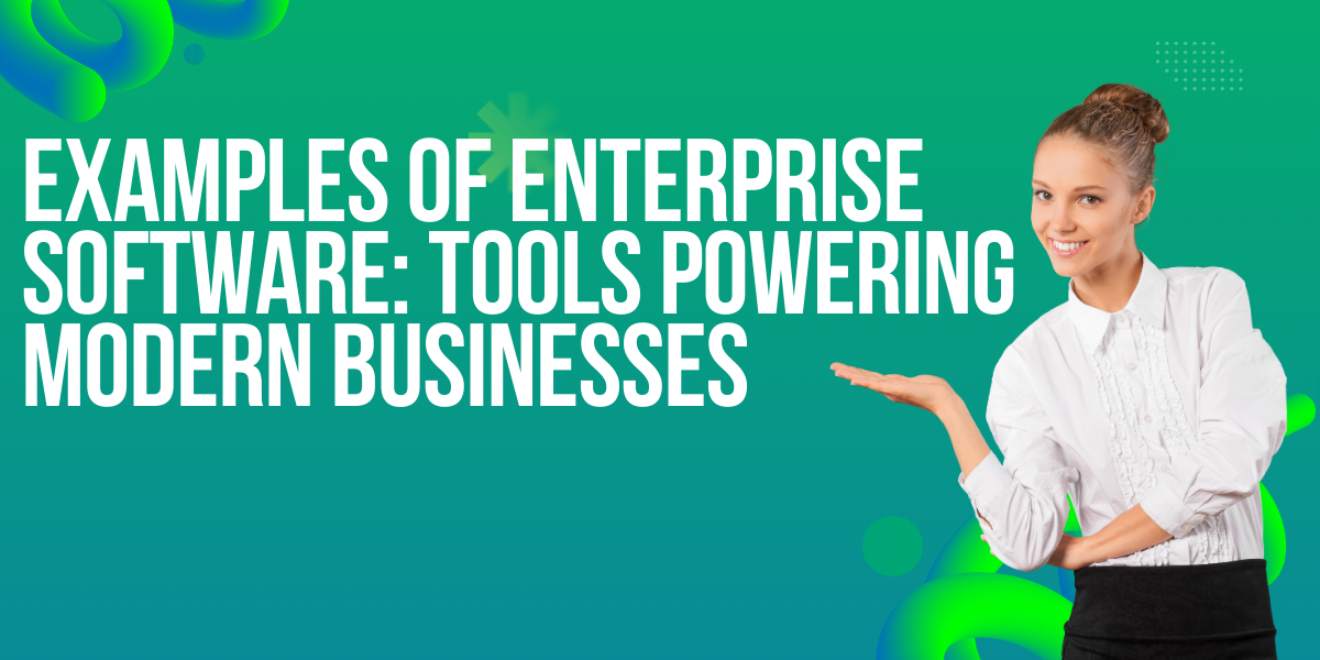 examples of enterprise software